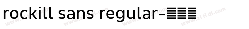 rockill sans regular字体转换